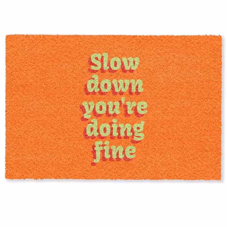 Deurmat - Oranje - Slow down you're doing fine - Retro — 1