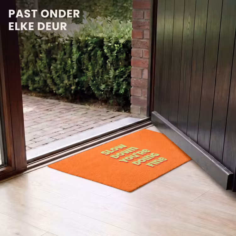Deurmat - Slow down you're doing fine - Oranje - Simple — 7