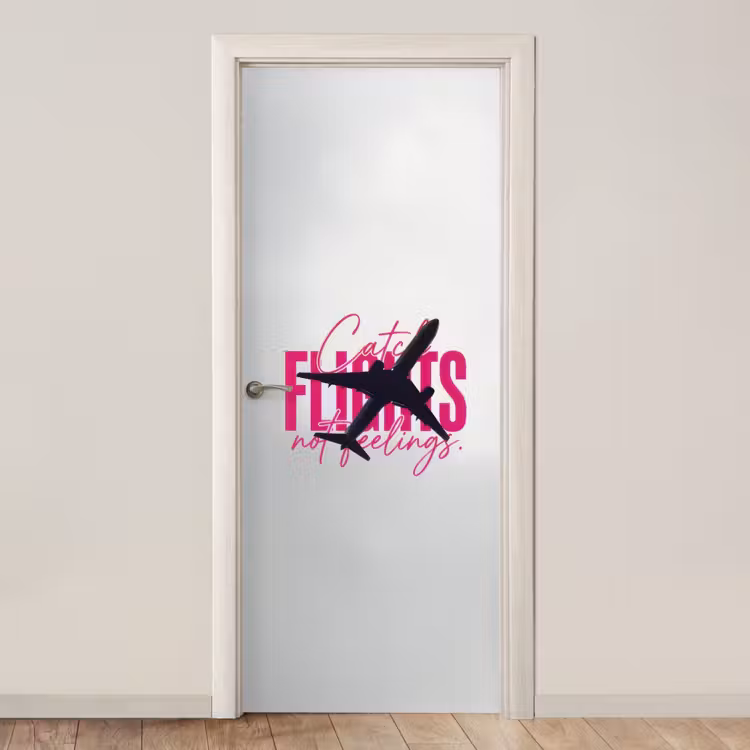 Deursticker - Catch flights not feelings - Vliegtuig - Roze — 1