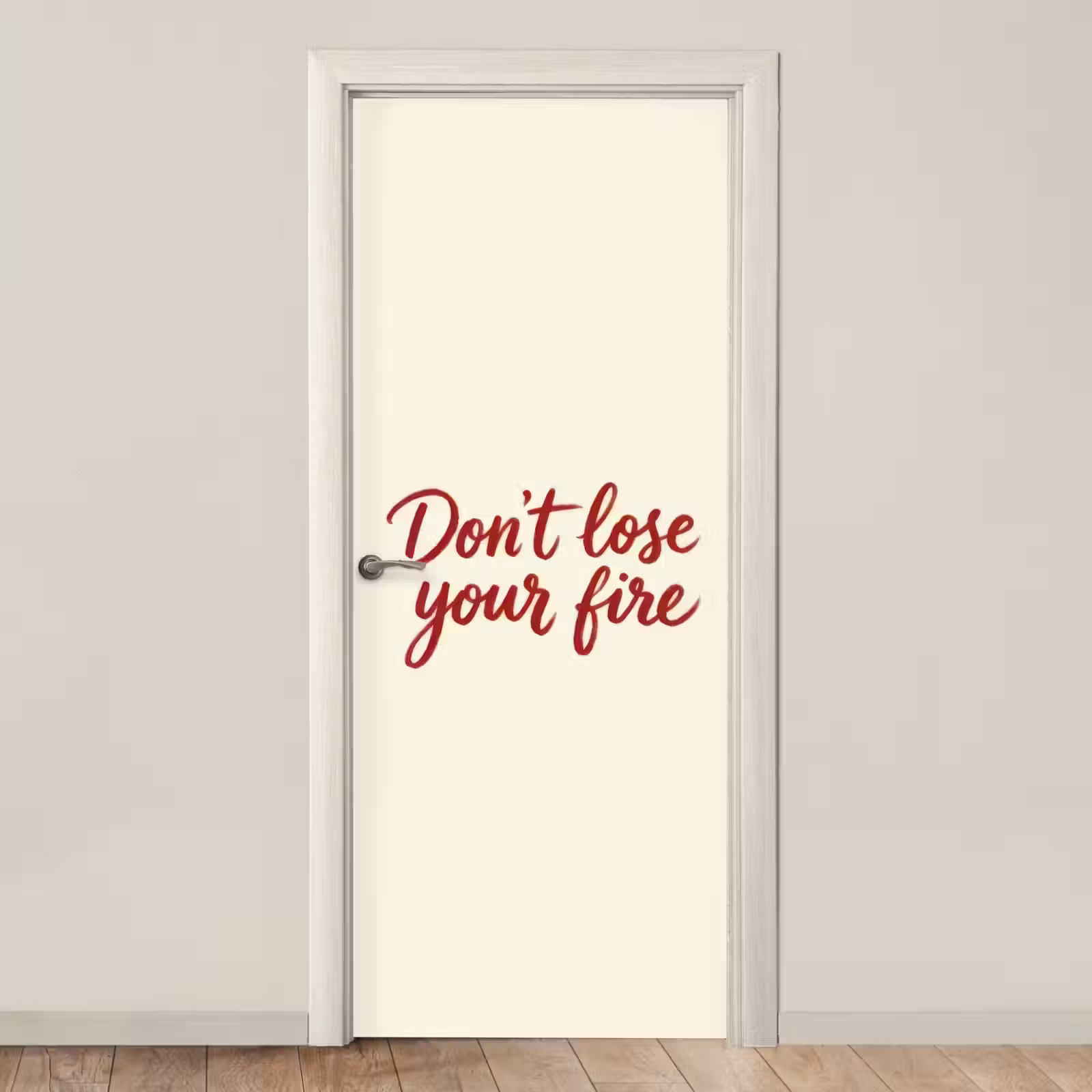 Deursticker - Don't lose your fire - Rood - Wit - Minimalistisch — 1