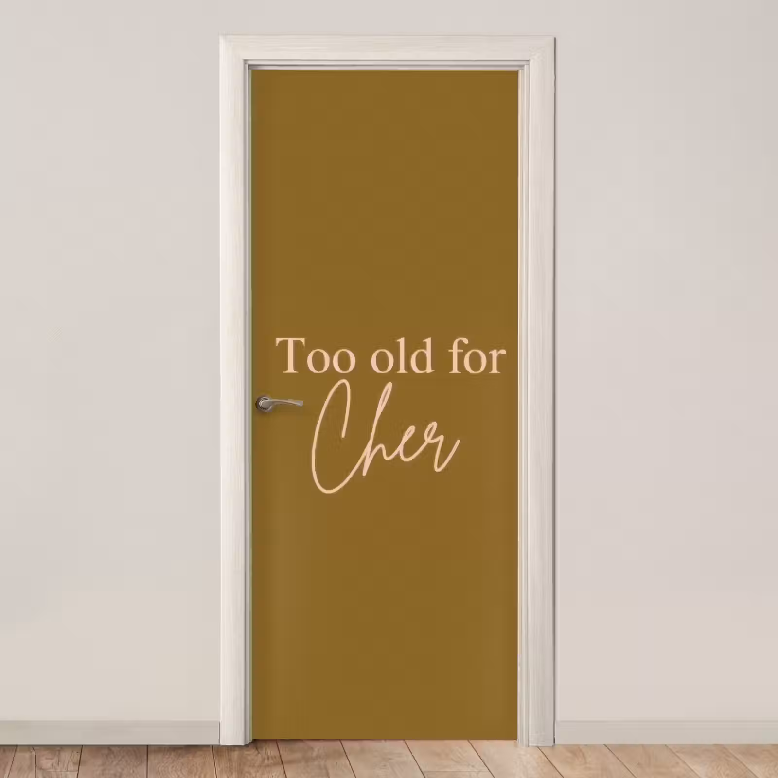 Deursticker - Groen - Too old for cher - Roze — 1