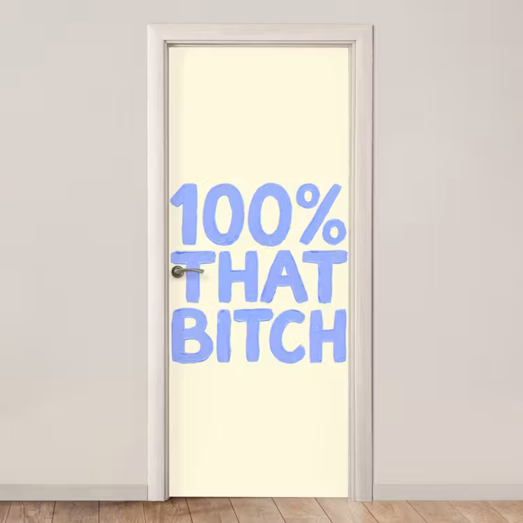 Deursticker - 100% that bitch - Blauw - Wit — 1