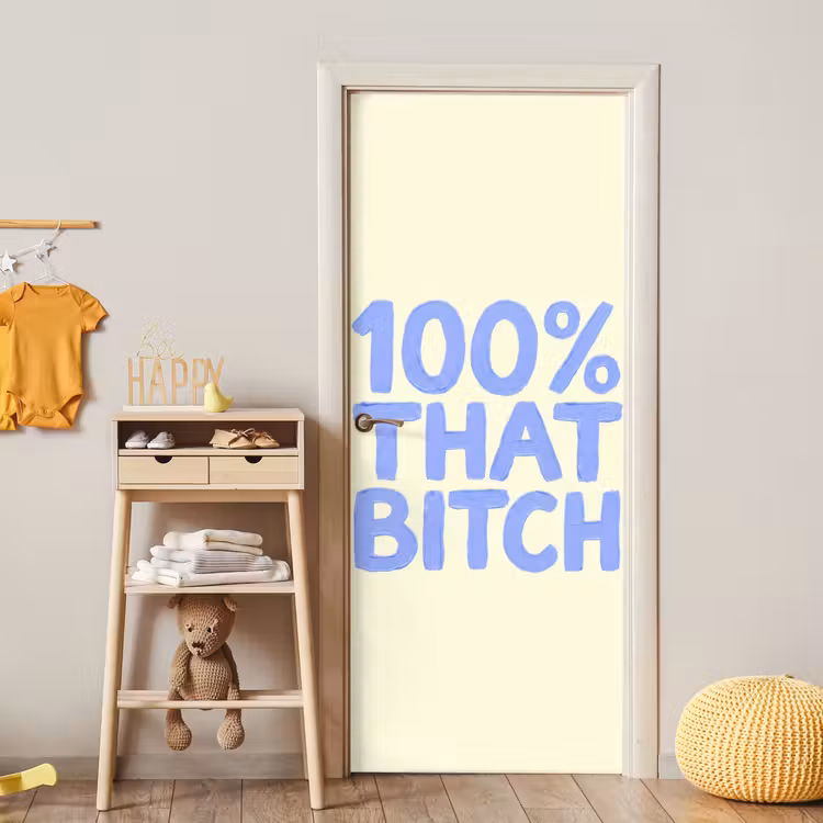 Deursticker - 100% that bitch - Blauw - Wit — 6