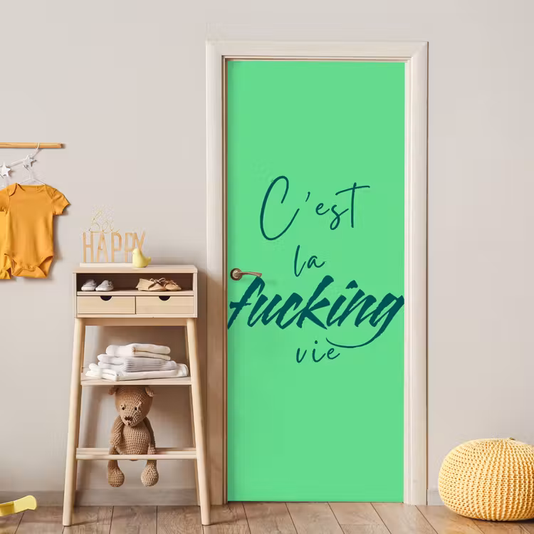 Deursticker - c'est la fucking vie - Groen - Penseelstijl — 6