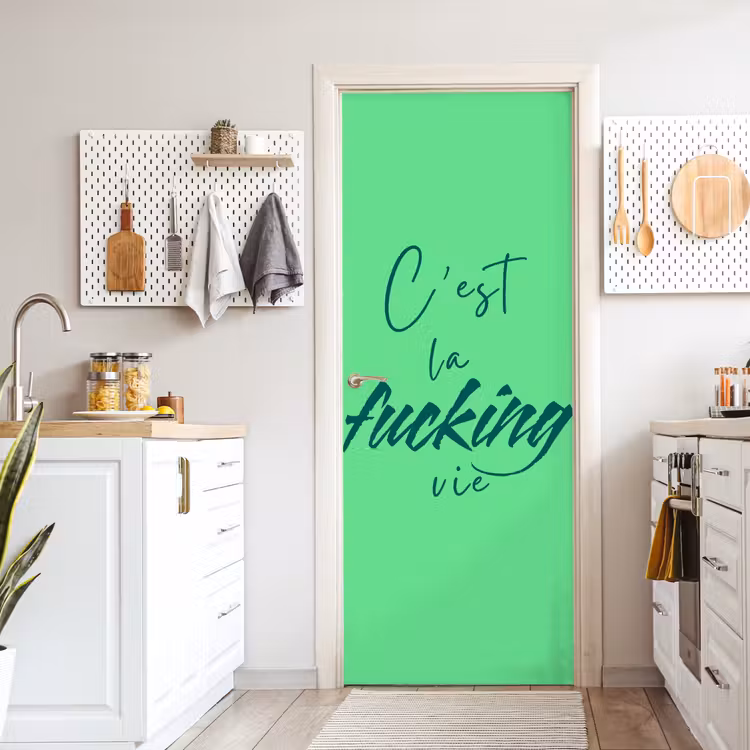 Deursticker - c'est la fucking vie - Groen - Penseelstijl — 7