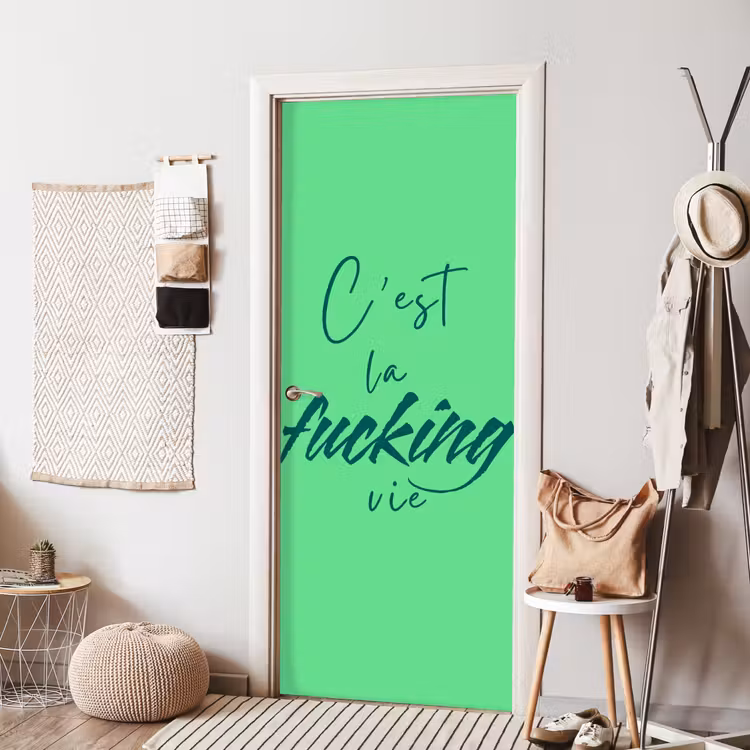 Deursticker - c'est la fucking vie - Groen - Penseelstijl — 8