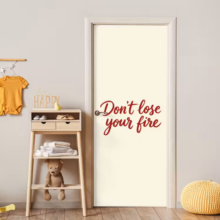 Deursticker - Don't lose your fire - Rood - Wit - Minimalistisch — 6