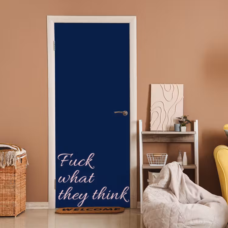 Deursticker - Fuck what they think - Blauw - Cursief — 2