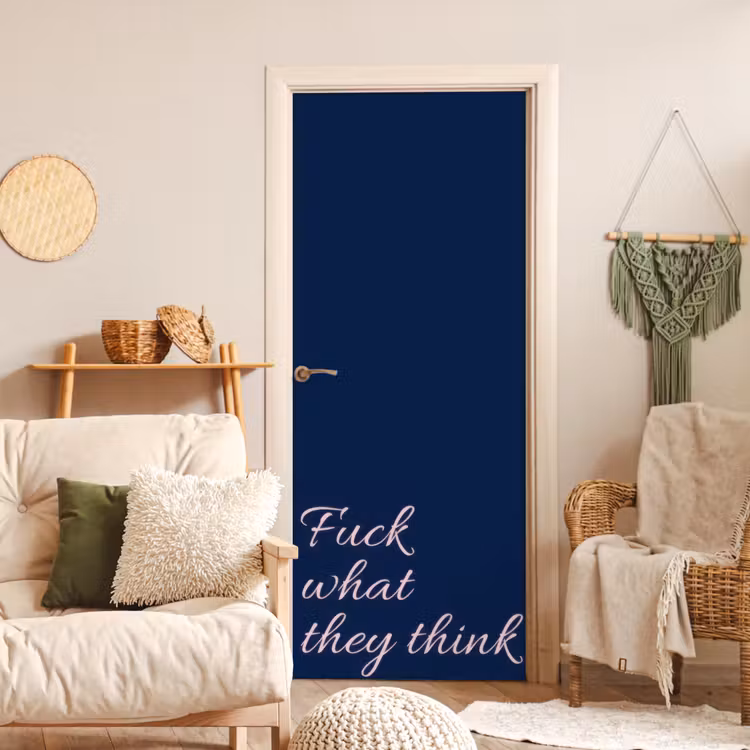 Deursticker - Fuck what they think - Blauw - Cursief — 4