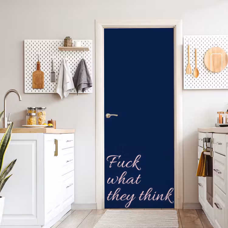 Deursticker - Fuck what they think - Blauw - Cursief — 7