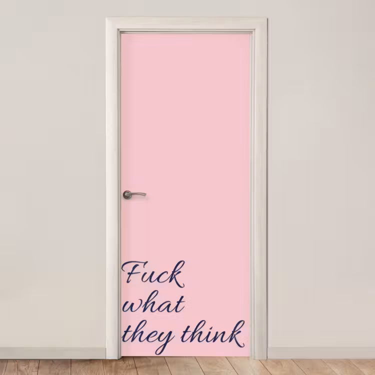 Deursticker - Fuck what they think - Roze - Minimalistisch — 1