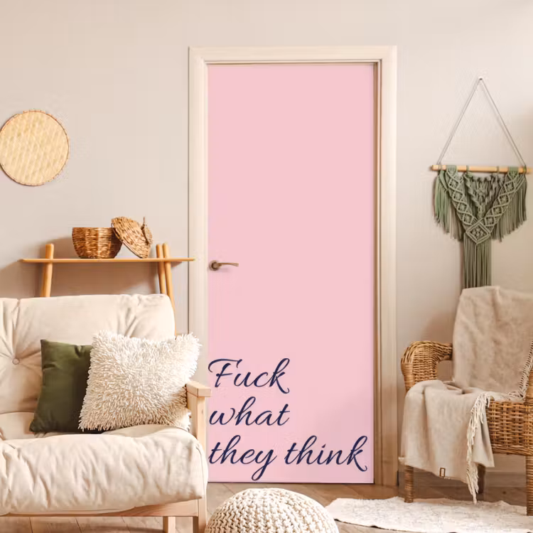 Deursticker - Fuck what they think - Roze - Minimalistisch — 4
