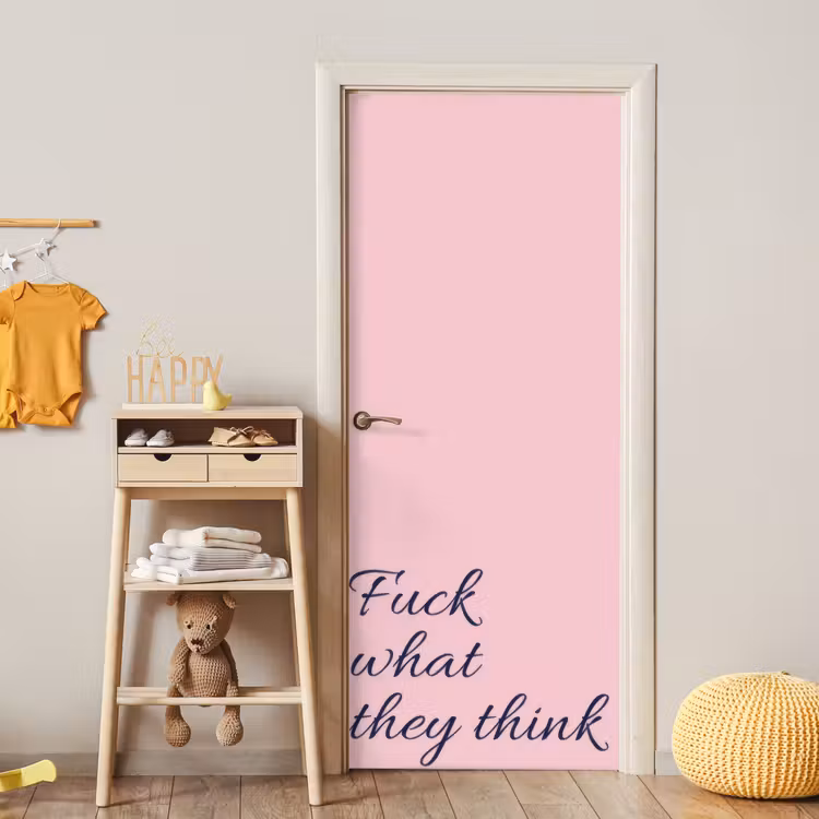 Deursticker - Fuck what they think - Roze - Minimalistisch — 6