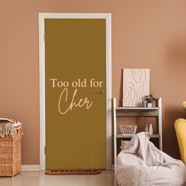 Deursticker - Groen - Too old for cher - Roze — 2