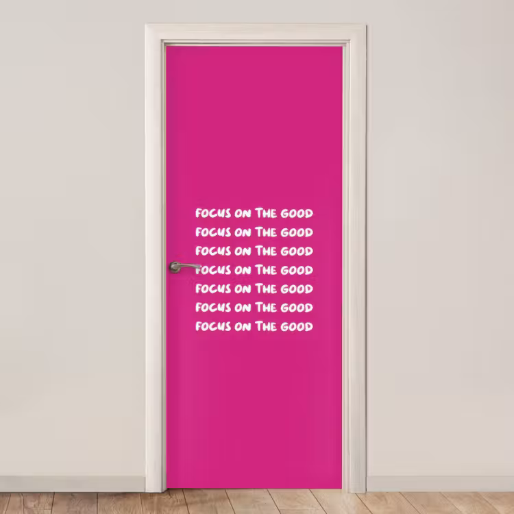 Deursticker - Focus on the good - Roze - wit — 1