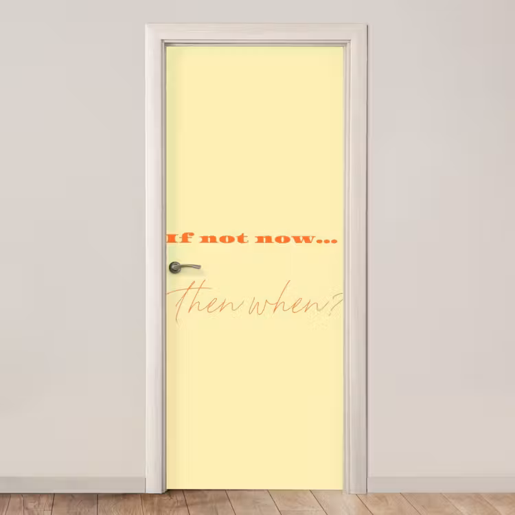 Deursticker - Geel - Oranje - if not now then when — 1