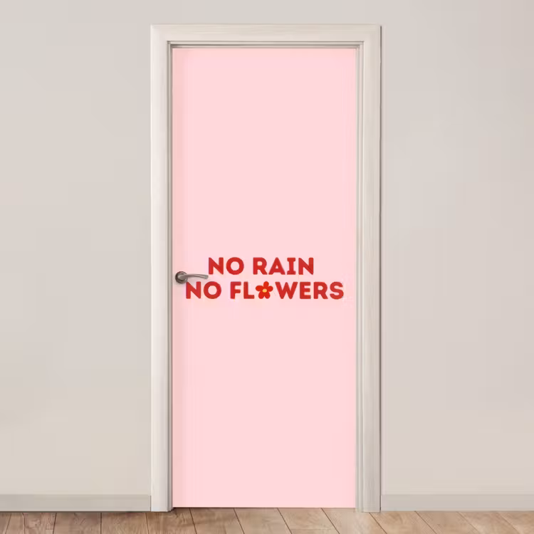 Deursticker - No rain no flowers - Minimalistisch - Roze - Bloem — 1