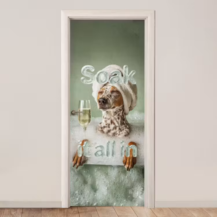 Deursticker - Soak it all in - Hond - Bad — 1