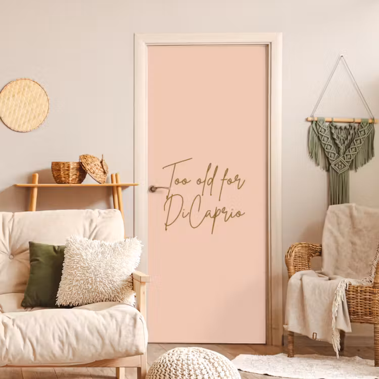 Deursticker - Too old for dicaprio - Roze - Groen — 4