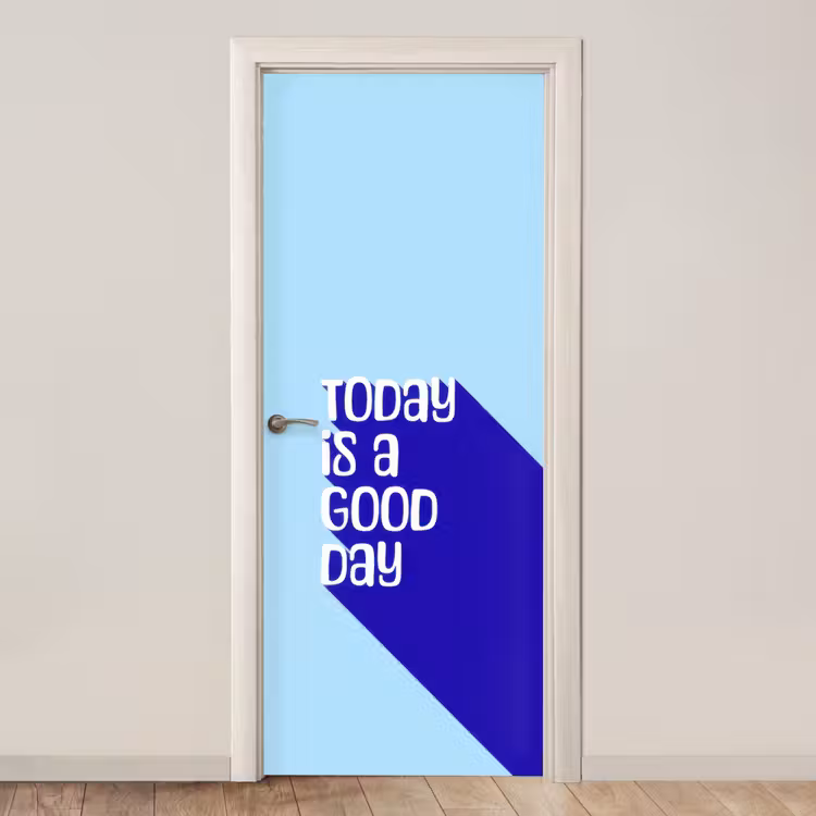 Deursticker - Today is a good day - Blauw - Schaduw — 1