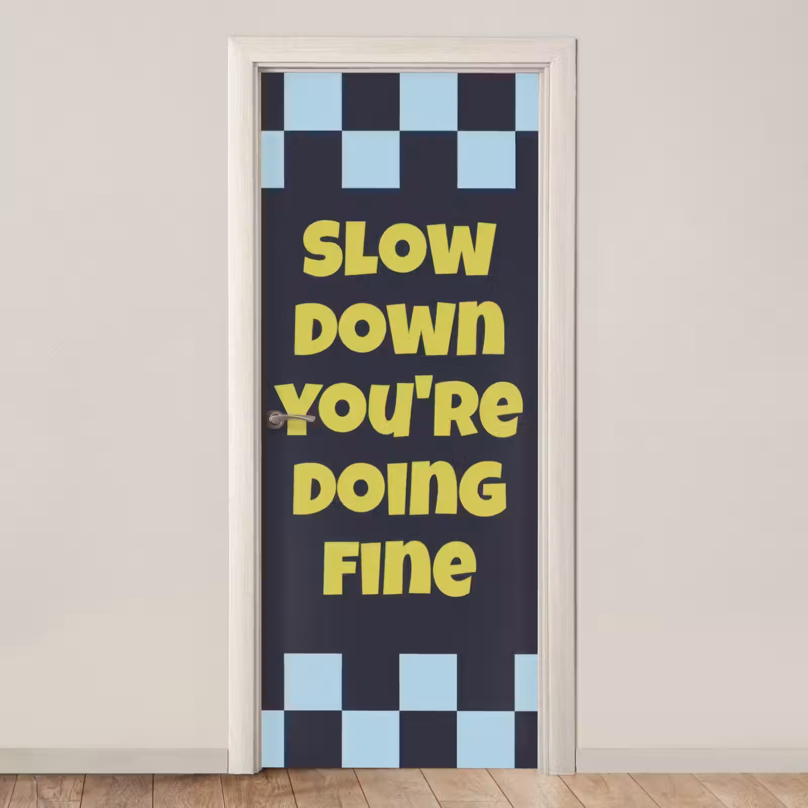 Deursticker - Patroon - Geblok - Blauw - Slow down you're doing fine — 1