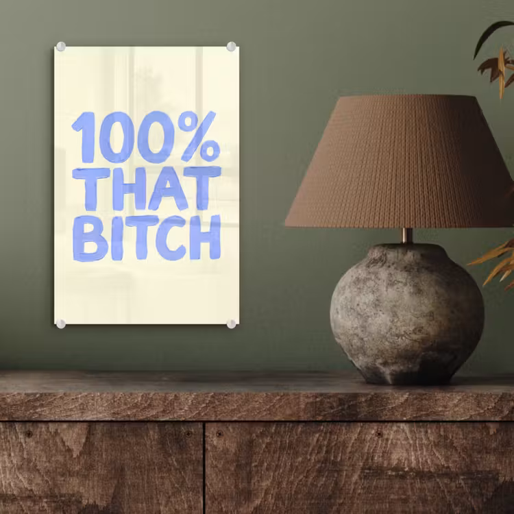 Glas schilderij - 100% that bitch - Blauw - Wit — 4