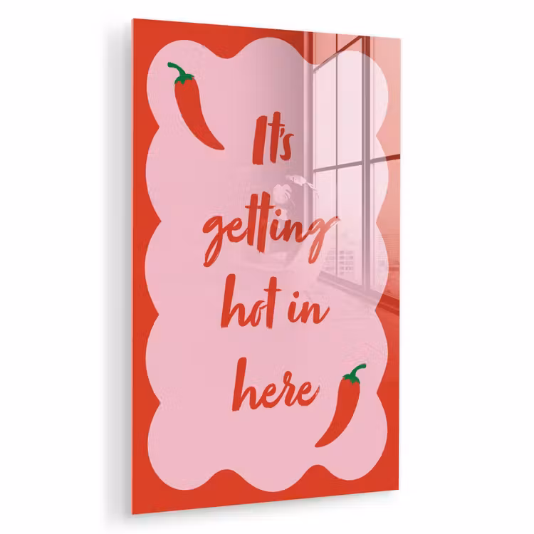 Glas schilderij - Chilipeper - Red - Hot - Quotes — 1