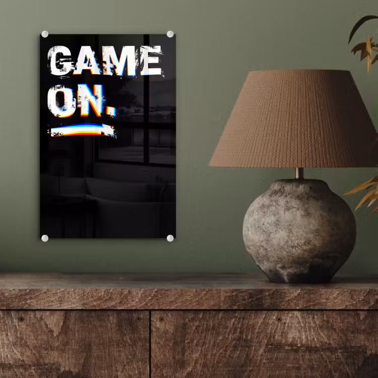 Glas schilderij - Gaming - Game - Spreuken - Quotes - Game on — 4