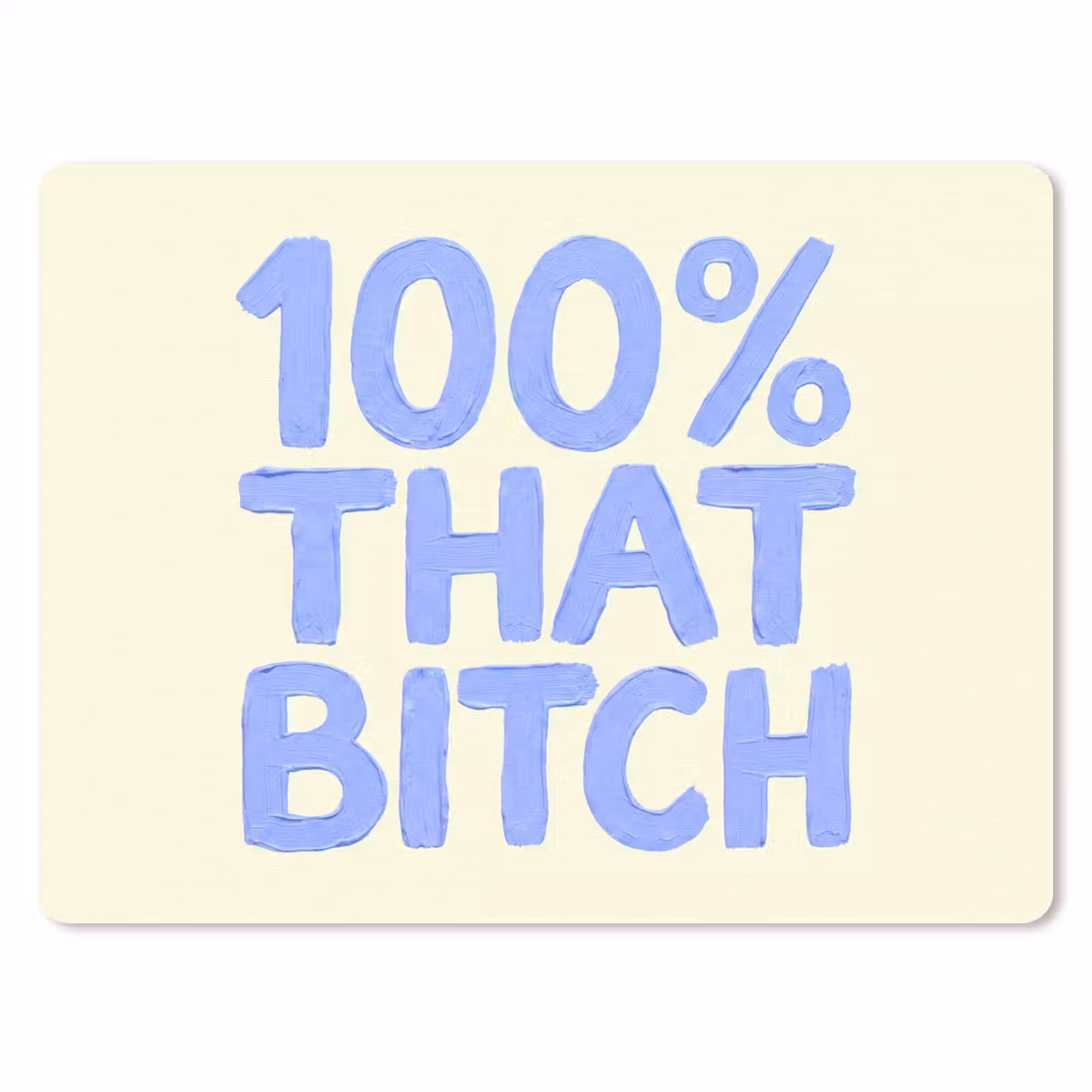 Muismat - 100% that bitch - Blauw - Wit — 1