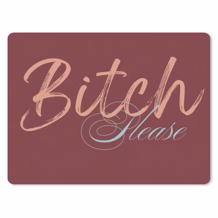Muismat - Bitch please - Rood - Blauw — 1