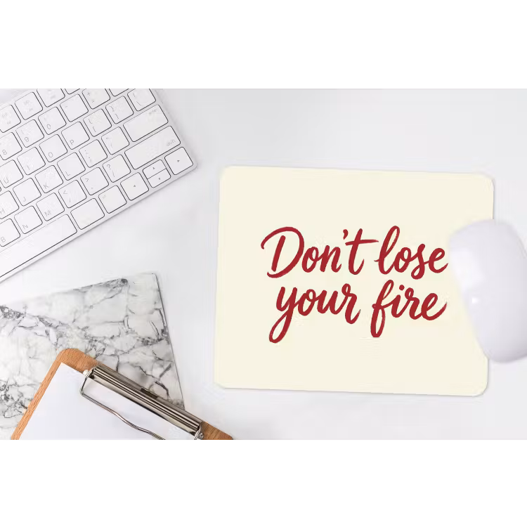 Muismat - Don't lose your fire - Rood - Wit - Minimalistisch — 2