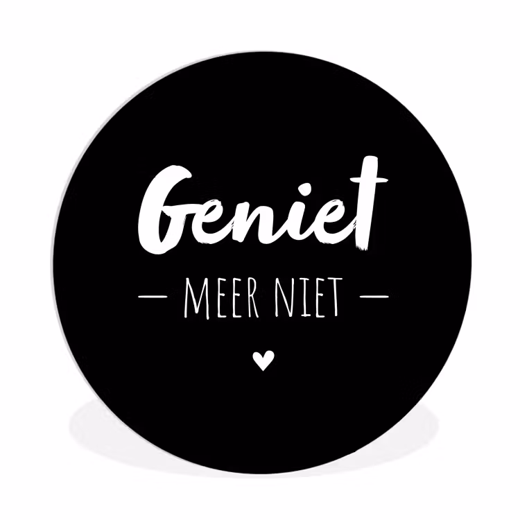 Muurcirkel - Geniet meer niet - Quotes - Genieten - Tekst — 1