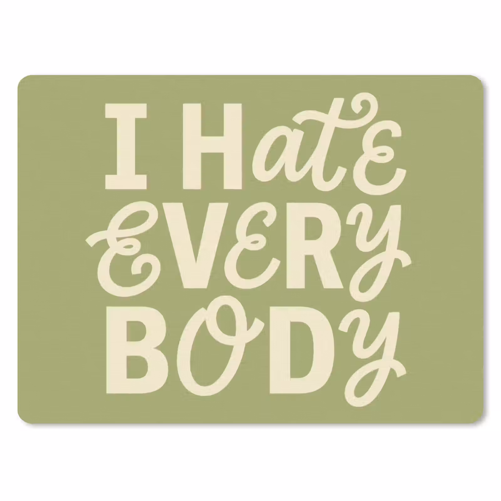 Muismat - I hate everybody - Groen - Retro — 1