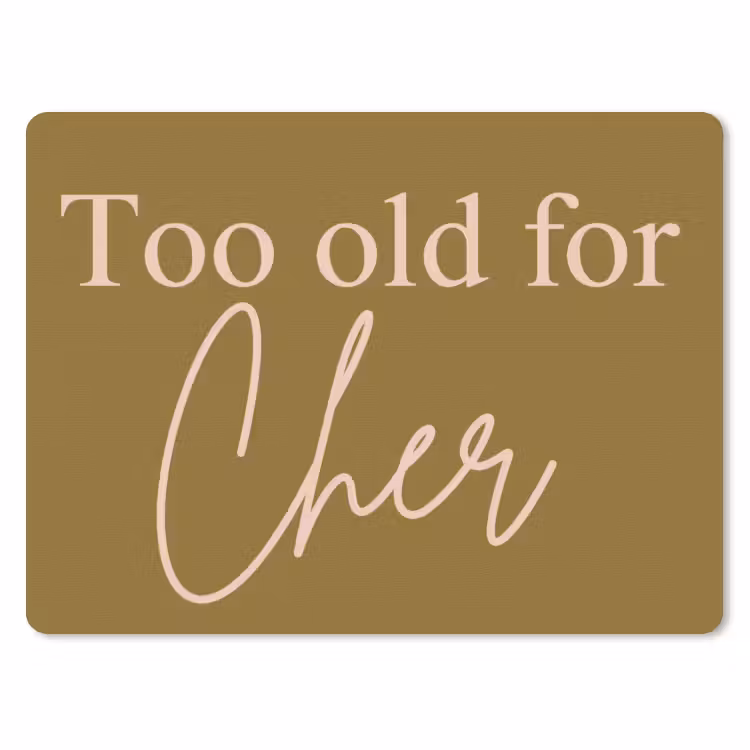 Muismat - Groen - Too old for cher - Roze — 1