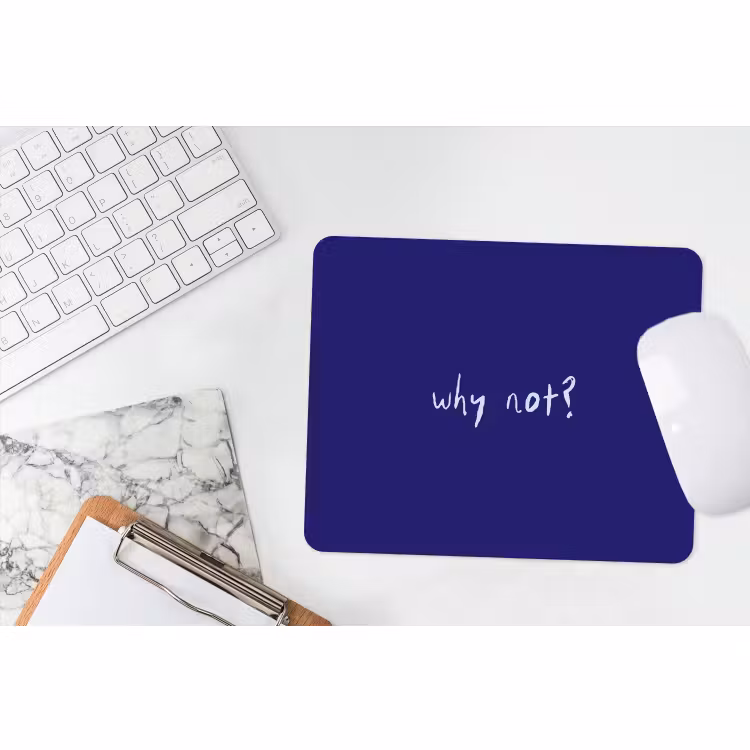 Muismat - Why not - Blauw - Handgeschreven — 2