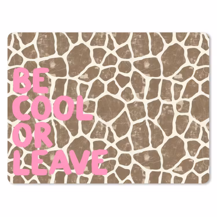 Muismat - Tekst - Be cool or leave - Roze - Giraffenprint — 1