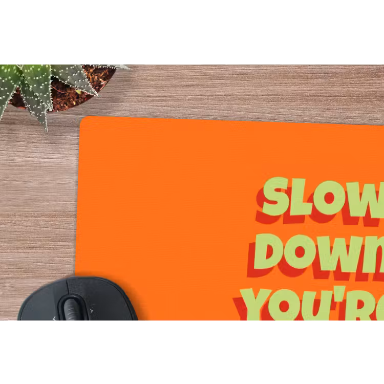 Muismat - Slow down you're doing fine - Oranje - Simple — 4