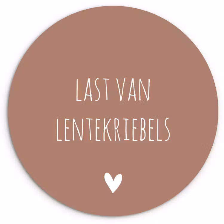 Muurcirkel - Spreuken - Last van lentekriebels - Quotes — 1