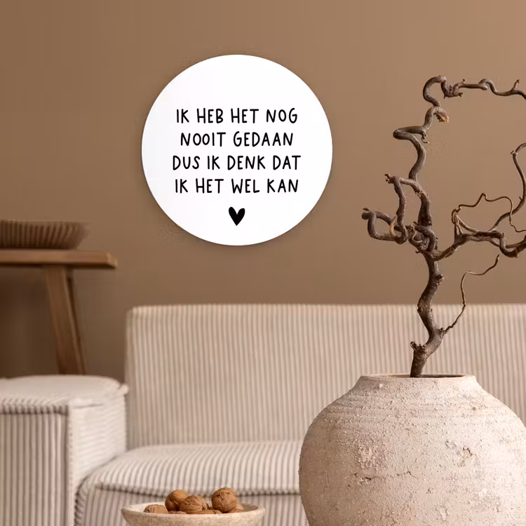 Muurcirkel - Spreuken - Quotes - Ik heb het nog nooit gedaan dus — 2