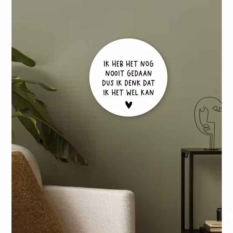 Muurcirkel - Spreuken - Quotes - Ik heb het nog nooit gedaan dus — 3