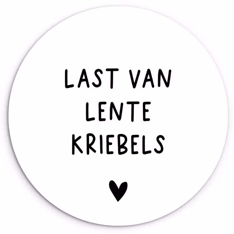 Muurcirkel - Last van lentekriebels - Spreuken - Quotes — 1