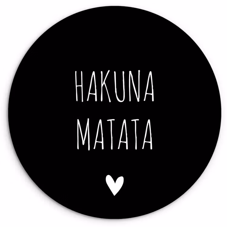 Muurcirkel - Spreuken - Hakuna matata - Quotes — 1