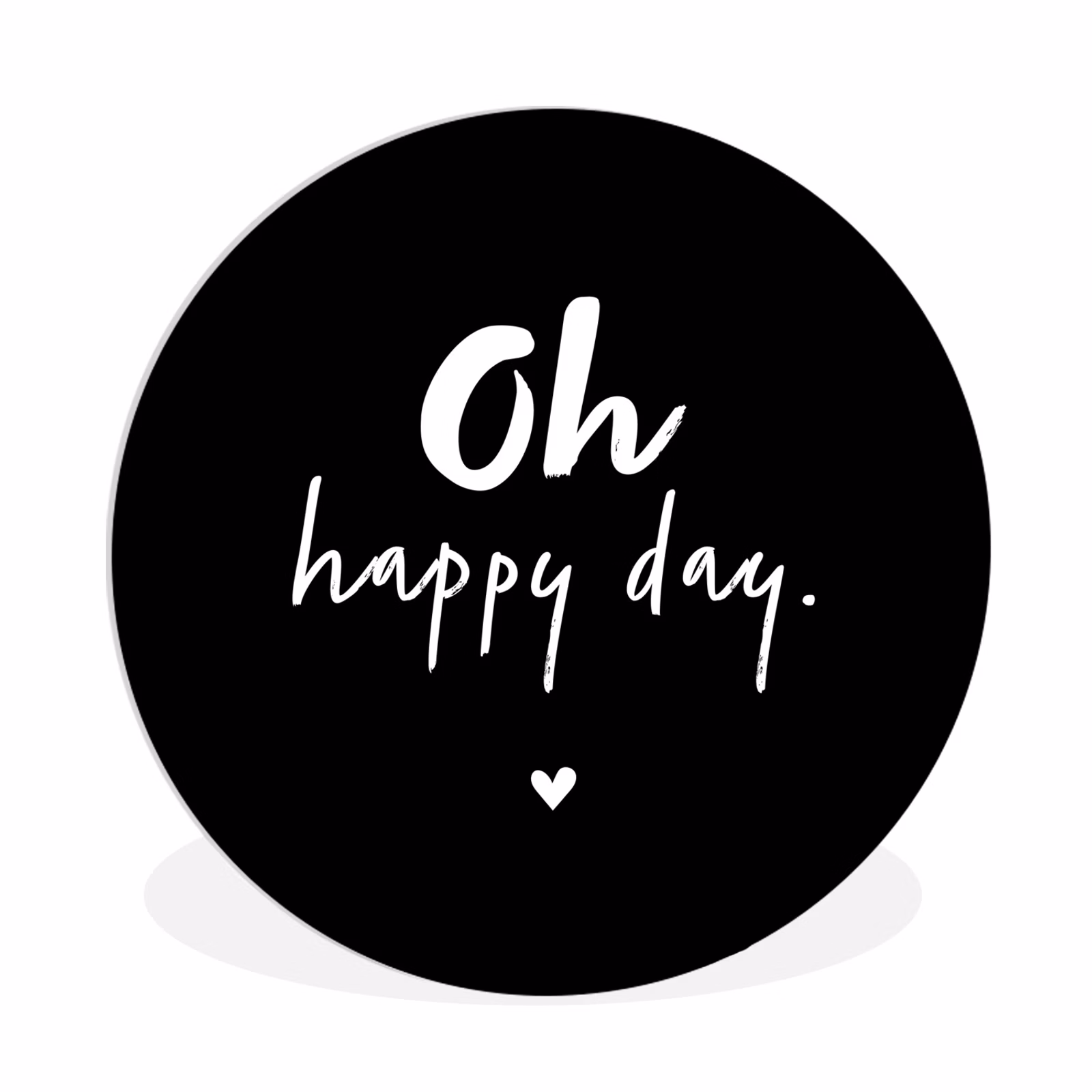 Muurcirkel - Tekst - Oh happy day - Zomer - Quotes — 1
