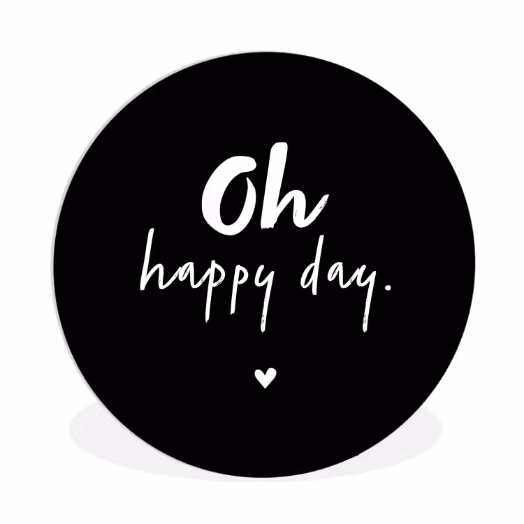 Muurcirkel - Tekst - Oh happy day - Zomer - Quotes — 1