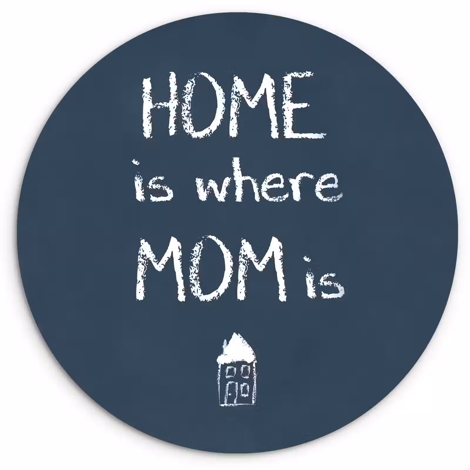 Muurcirkel - Quotes - Home is where mom is - Spreuken - Moeder — 1
