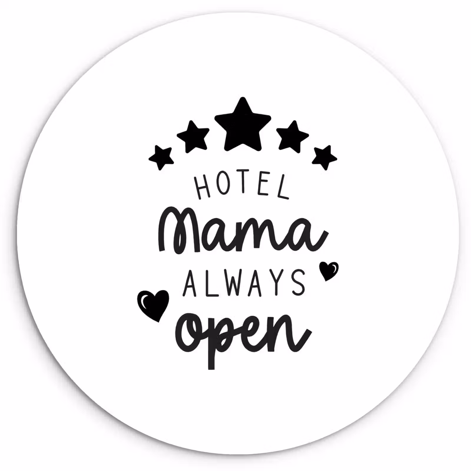 Muurcirkel - Spreuken - Hotel mama always open - Mama - Quotes — 1