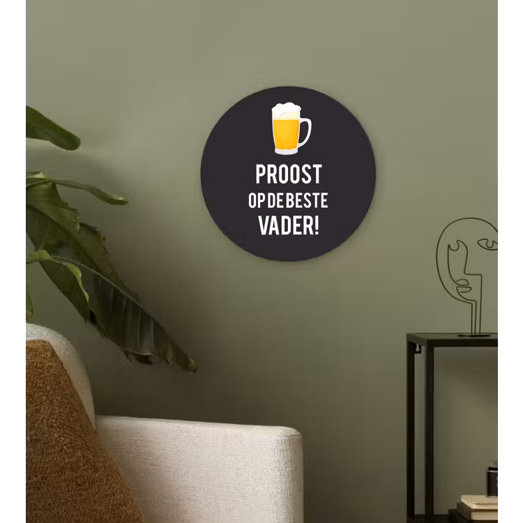 Muurcirkel - Spreuken - Proost op de beste vader - Quotes - Papa — 3