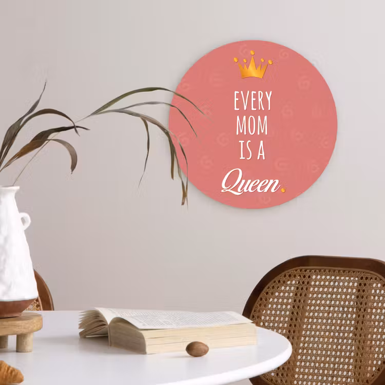 Muurcirkel - Spreuken - Every mom is a queen - Quotes - Mama — 4