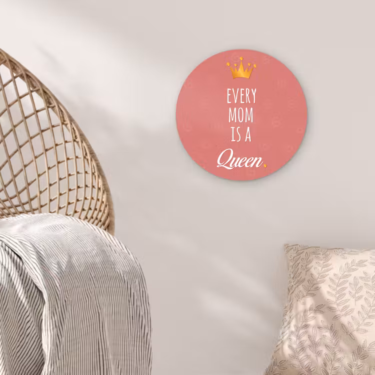 Muurcirkel - Spreuken - Every mom is a queen - Quotes - Mama — 5