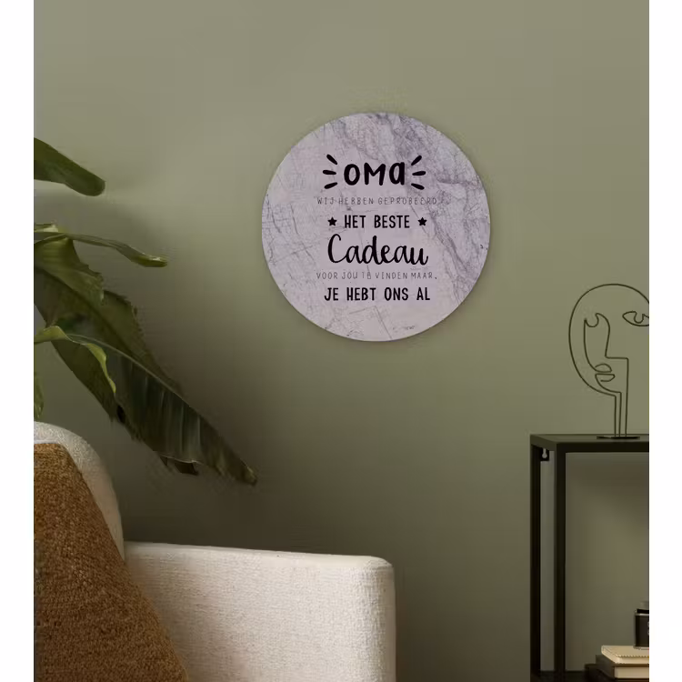 Muurcirkel - Oma - Spreuken - Oma je hebt ons al - Quotes — 3